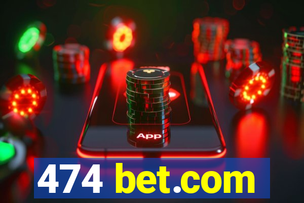 474 bet.com